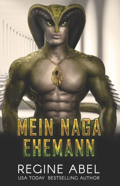 Mein Naga Ehemann - Match Maker Agentur - Regine Abel - Kirjat - ISBN Canada - 9781990572036 - maanantai 27. syyskuuta 2021