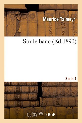 Cover for Talmeyr-m · Sur Le Banc. Série 1 (Paperback Book) [French edition] (2014)