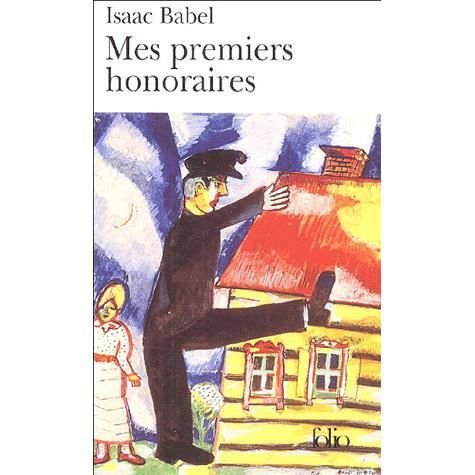 Cover for Isaac Babel · Mes Premiers Honoraires (Folio) (French Edition) (Pocketbok) [French edition] (2005)