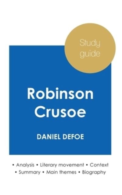 Cover for Daniel Defoe · Study guide Robinson Crusoe by Daniel Defoe (in-depth literary analysis and complete summary) (Pocketbok) (2020)