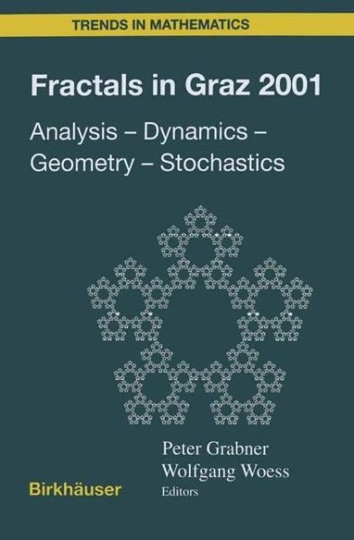 Peter Grabner · Fractals in Graz 2001: Analysis - Dynamics - Geometry - Stochastics - Trends in Mathematics (Paperback Book) [Softcover reprint of the original 1st ed. 2003 edition] (2012)