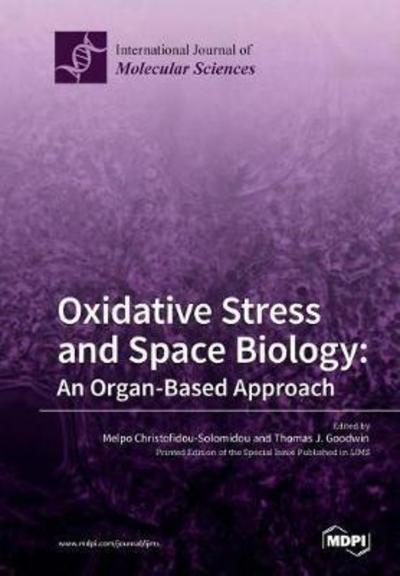 Cover for Melpo Christofidou-Solomidou · Oxidative Stress and Space Biology An Organ-Based Approach (Paperback Book) (2018)