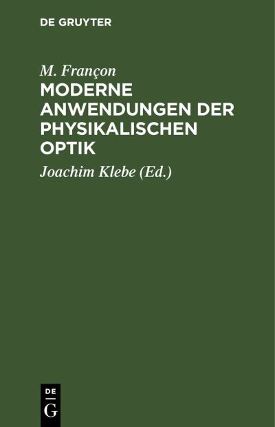 Cover for M. Françon · Moderne Anwendungen der Physikalischen Optik (Book) (1972)