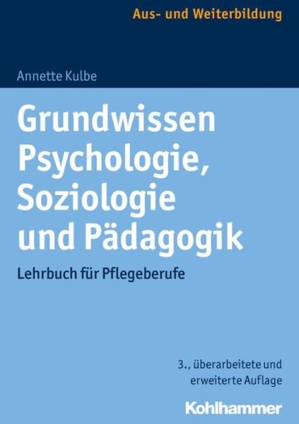 Cover for Kulbe · Grundwissen Psychologie, Soziolog (Bok) (2017)