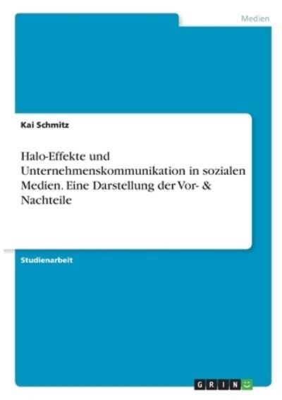 Halo-Effekte und Unternehmensko - Schmitz - Inne -  - 9783346319036 - 