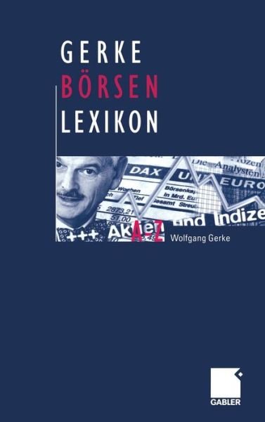 Gerke Boersen Lexikon - Wolfgang Gerke - Books - Gabler Verlag - 9783409146036 - December 11, 2002
