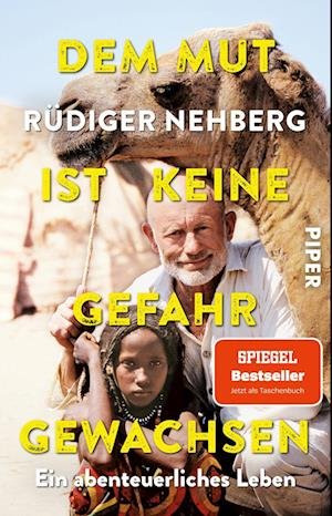 Cover for Rüdiger Nehberg · Dem Mut ist keine Gefahr gewachsen (Taschenbuch) (2022)