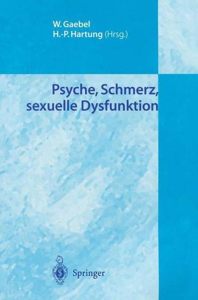 Cover for Gaebel  Wolfgang · Psyche Schmerz Sexuelle Dysfunktion (Pocketbok) (2003)
