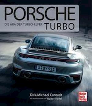 Cover for Dirk-Michael Conradt · Porsche Turbo (Gebundenes Buch) (2022)