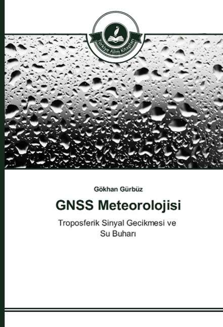 Cover for Gürbüz · GNSS Meteorolojisi (Book)