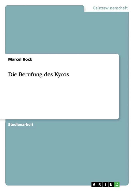 Cover for Rock · Die Berufung des Kyros (Buch)