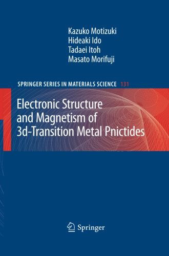 Cover for Kazuko Motizuki · Electronic Structure and Magnetism of 3d-Transition Metal Pnictides - Springer Series in Materials Science (Paperback Book) [2010 edition] (2012)