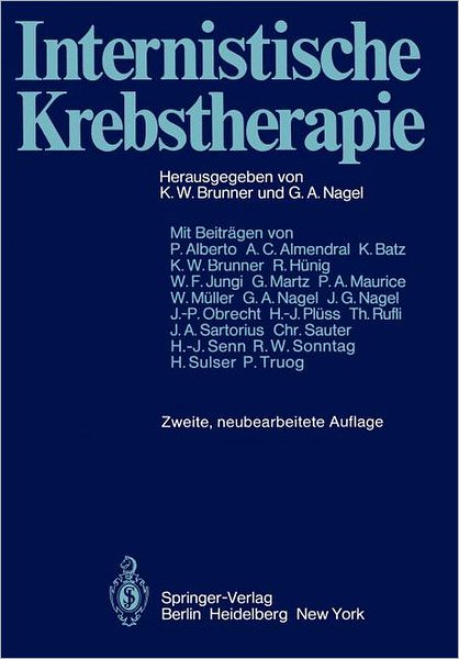 Cover for K. W. Brunner · Internistische Krebstherapie (Paperback Book) [Softcover reprint of the original 2nd ed. 1979 edition] (2012)