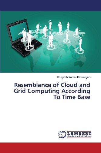 Cover for Bhupesh Kumar Dewangan · Resemblance of Cloud and Grid Computing According to Time Base (Paperback Book) (2013)