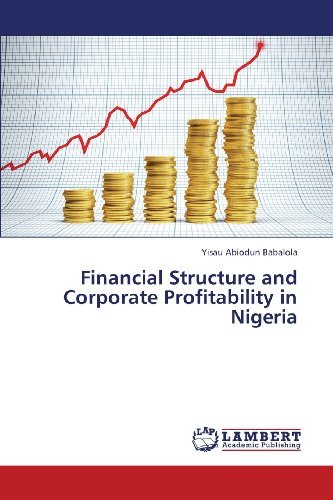 Cover for Yisau Abiodun Babalola · Financial Structure and Corporate Profitability in Nigeria (Paperback Bog) (2013)