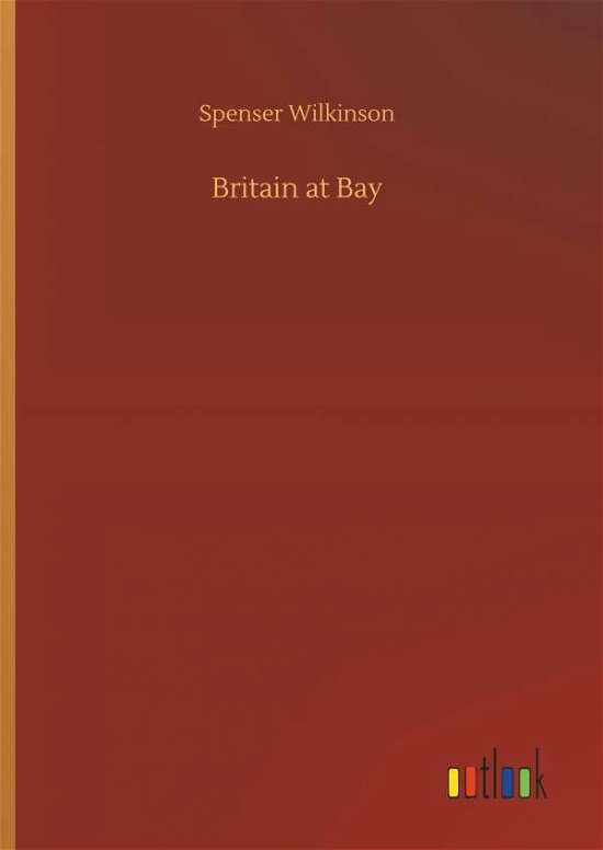 Cover for Wilkinson · Britain at Bay (Bog) (2018)