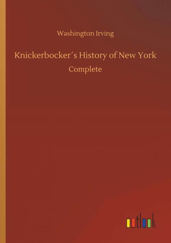 Cover for Irving · Knickerbocker s History of New Y (Book) (2018)