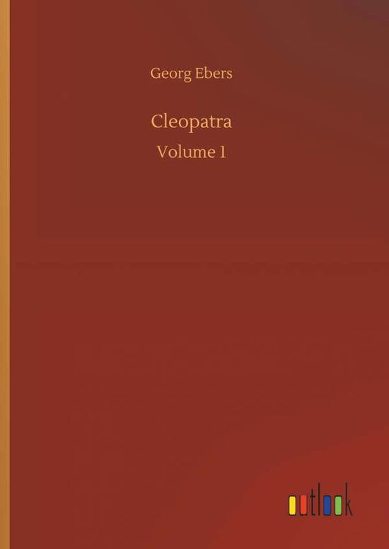 Cover for Georg Ebers · Cleopatra (Hardcover Book) (2018)