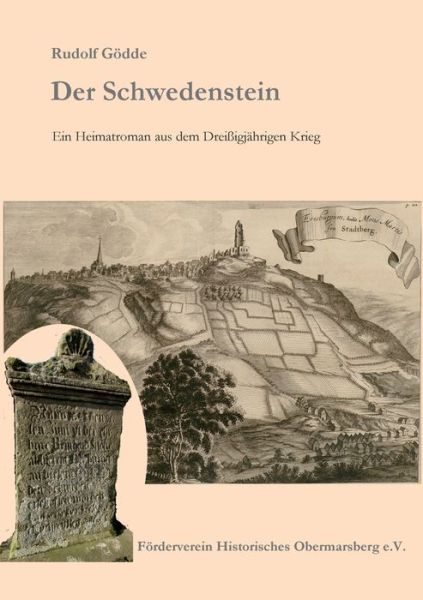 Cover for Rudolf Goedde · Der Schwedenstein: Heimatroman aus dem Dreissigjahrigen Krieg (Paperback Book) (2020)