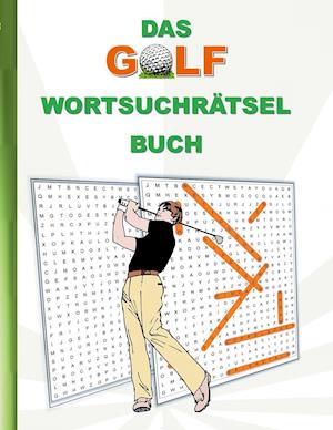 Cover for Brian Gagg · Das Golf Wortsuchrätsel Buch (Book) (2021)