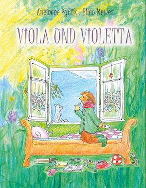 Cover for Anemone Pytlik · Viola und Violetta (Hardcover Book) (2021)