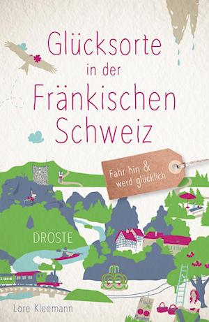 Cover for Lore Kleemann · Glücksorte in der Fränkischen Schweiz (Book) (2025)