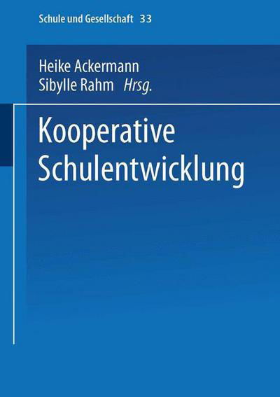 Cover for Heike Ackermann · Kooperative Schulentwicklung - Schule Und Gesellschaft (Paperback Book) [2004 edition] (2004)