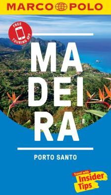 Madeira, Porto Santo, Marco Polo Travel with Insider Tips - Mair-Dumont - Books - Marco Polo - 9783829708036 - October 3, 2018