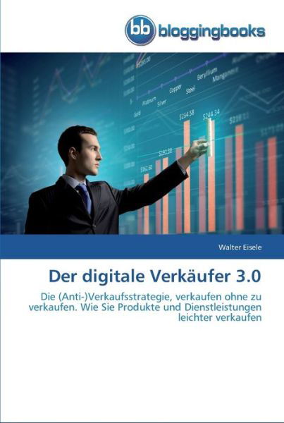 Cover for Eisele · Der digitale Verkäufer 3.0 (Bog) (2014)