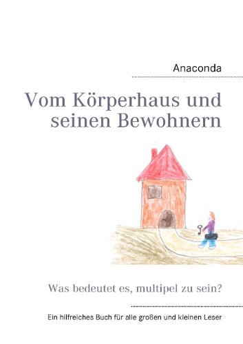 Cover for Anaconda · Vom Körperhaus Und Seinen Bewohnern (Paperback Book) [German edition] (2011)