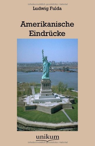 Cover for Ludwig Fulda · Amerikanische Eindrucke (Paperback Book) [German, 1. Auflage. edition] (2011)