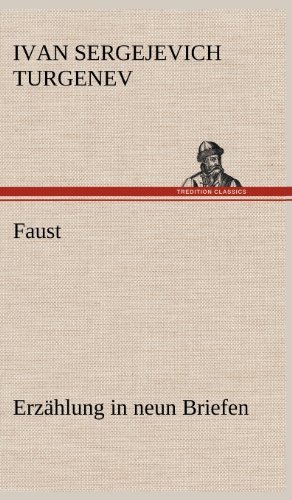 Cover for Ivan Sergeevich Turgenev · Faust: Erzahlung in Neun Briefen (Gebundenes Buch) [German edition] (2012)