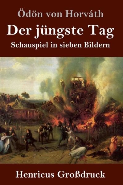 Cover for Oedoen Von Horvath · Der jungste Tag (Grossdruck) (Innbunden bok) (2019)
