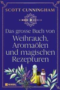 Cover for Cunningham · Das große Buch vom Weihrauch (Buch)