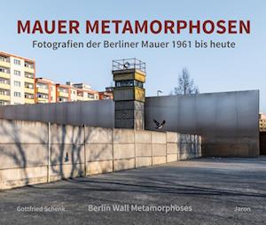 Cover for Gottfried Schenk · Mauer Metamorphosen (Book) (2024)