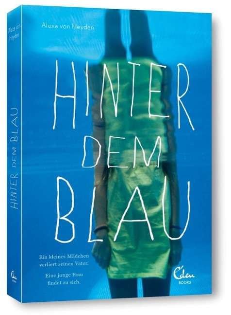 Cover for Heyden · Hinter dem Blau (Bok)