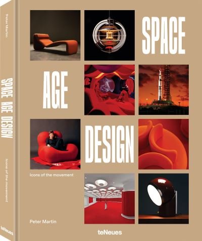 Cover for Peter Martin · Space Age Design: Icons of the Movement (Innbunden bok) (2024)
