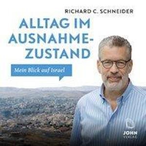 Cover for Schneider · Alltag im Ausnahmezustand: Mein Blick auf Israel: (Bok) (2024)