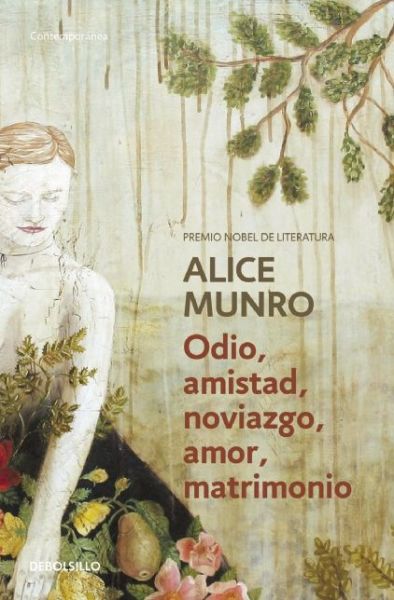 Cover for Alice Munro · Odio, Amistad, Noviazgo, Amor, Matrimonio ((hateship, Friendship, Courtship, Loveship, Marriage: Stories) (Paperback Bog) (2015)