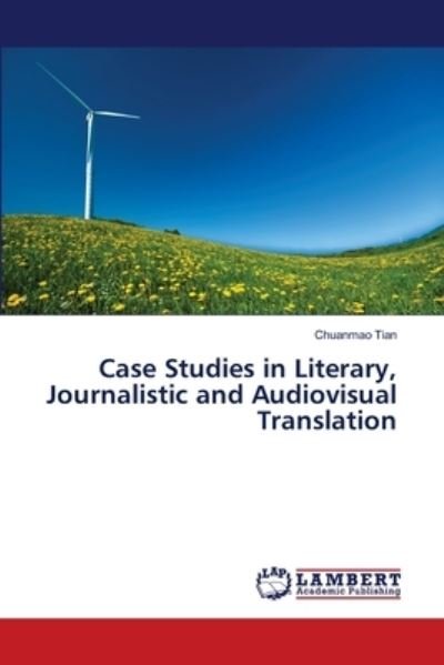 Cover for Tian · Case Studies in Literary, Journali (Bok) (2018)