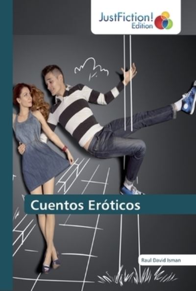 Cover for Raul David Isman · Cuentos Eroticos (Paperback Book) (2019)