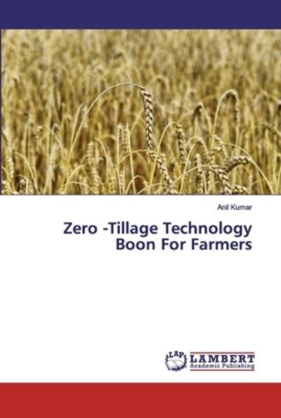 Cover for Kumar · Zero -Tillage Technology Boon For (Bok) (2019)