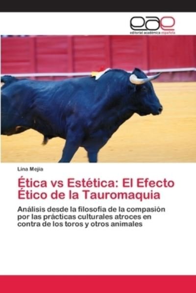 Cover for Mejía · Ética vs Estética: El Efecto Étic (Bok) (2018)