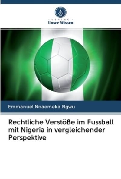 Cover for Ngwu · Rechtliche Verstöße im Fussball mi (Book) (2020)