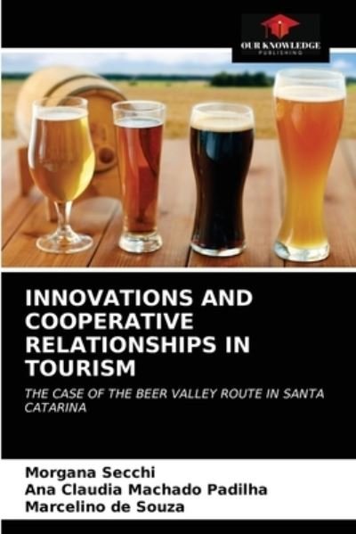 Cover for Morgana Secchi · Innovations and Cooperative Relationships in Tourism (Taschenbuch) (2021)
