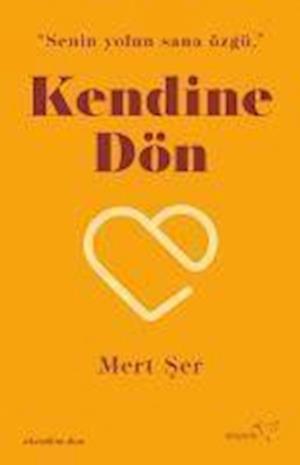 Cover for Mert Ser · Kendine Dön (Paperback Book) (2022)