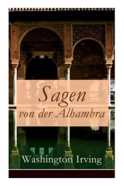 Cover for Washington Irving · Sagen von der Alhambra (Paperback Book) (2018)