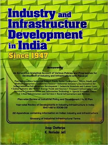 Cover for Anup Chatterjee · Industry &amp; Infrastructure Development in India Since 1947 (Hardcover Book) (2009)