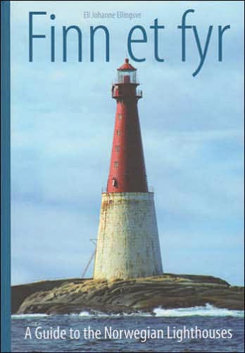 Cover for Eli Johanne Ellingsve · Finn et fyr: A Guide to the Norwegian Lighthouses (Gebundenes Buch) (2007)