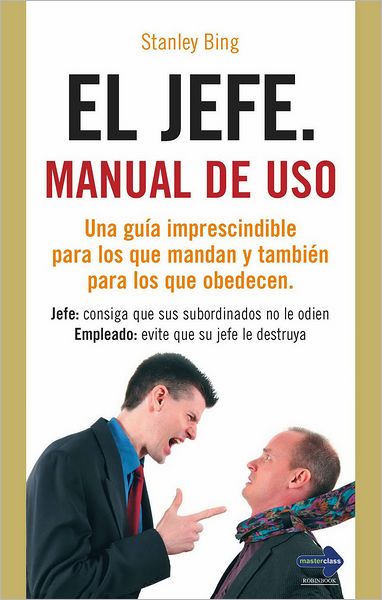 Cover for Stanley Bing · El Jefe: Manual De Uso (Paperback Book) [Spanish edition] (2011)